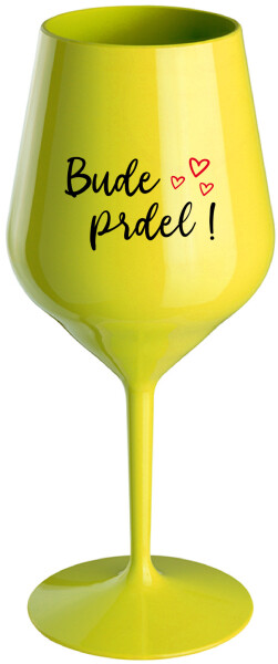 BUDE PRDEL! žlutá nerozbitná sklenice na víno 470 ml