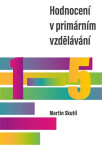 Hodnocení v primárním vzdělávání - Martin Skutil