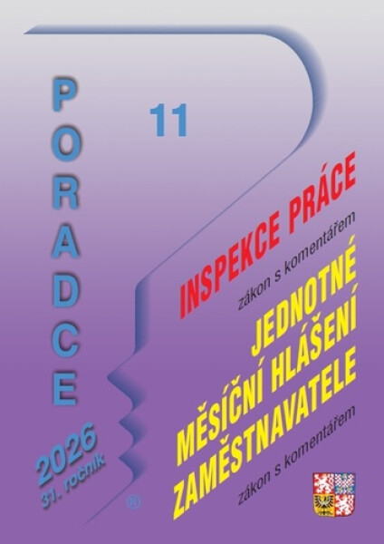 Poradce 11/2026 Inspekce práce, zákon o jednotném měsíčním hlášení zaměstnavatele - Ladislav Jouza