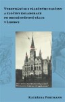 Vyrovnání se s válečnými zločiny a zločiny kolaborace pro druhé světové válce v Liberci - Kateřina Portmann