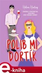 Polib mi dortík