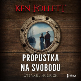Propustka na svobodu - Ken Follett - audiokniha