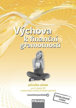 Výchova k finanční gramotnosti - Příručka učitele - Jitka Kašová