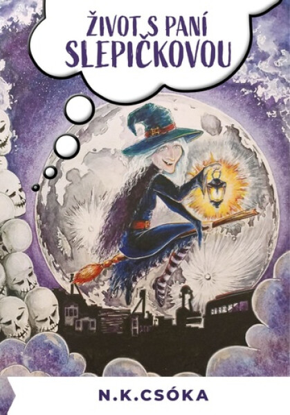 Život s paní Slepičkovou - N."K". Csóka