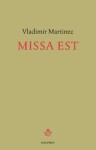 Missa est Vladimír Martinec