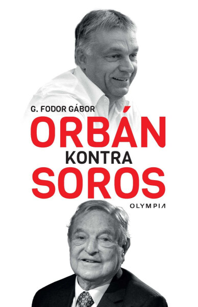 Orbán kontra Soros - G. Fodor Gábor