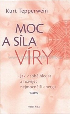 Moc síla víry Kurt Tepperwein