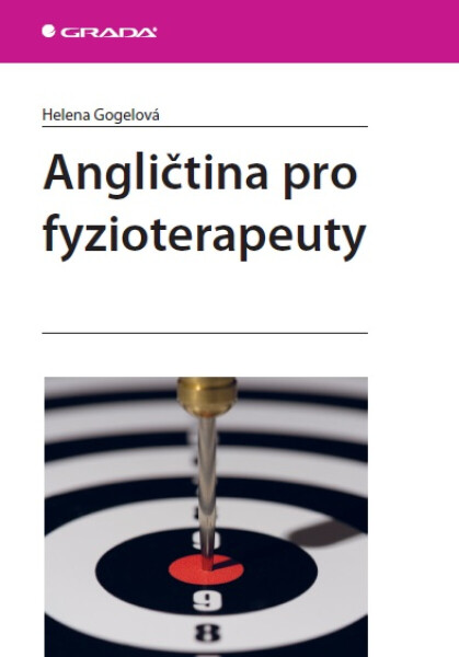 Angličtina pro fyzioterapeuty - Helena Gogelová