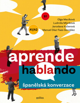 Španělská konverzace - Ludmila Mlýnková, Olga Macíková, Manuel Díaz-Faes González