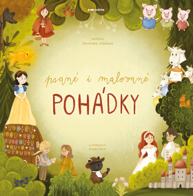 Psané i malované pohádky - Dominika Jirásková