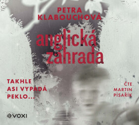 Anglická zahrada - Petra Klabouchová - audiokniha