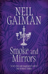 Smoke and Mirrors, 1. vydání - Neil Gaiman