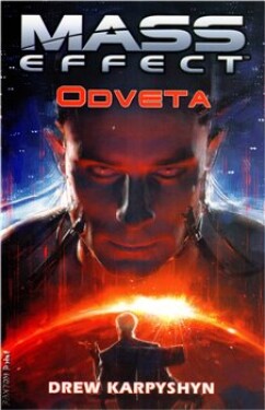 Mass Effect 3 - Odveta - Drew Karpyshyn, Jakub Mařík