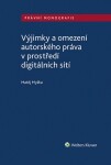 Výjimky omezení autorského práva prostředí digitálních sítí