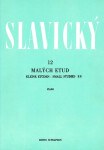 12 malých etud - Klement Slavický