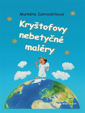 Kryštofovy nebetyčné maléry - Markéta Zahradníková
