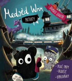 Medvěd Wrr - Aktivity / Tajné mapy, bludiště, omalovánky - Michal Široký