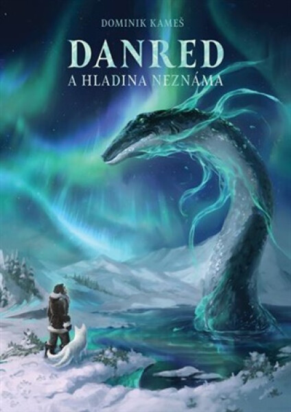 Danred a Hladina neznáma - Dominik Kameš