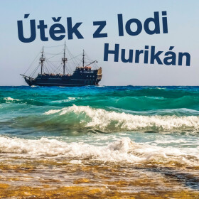 Útěk z lodi Hurikán - Robert Louis Stevenson - audiokniha