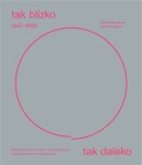 Tak blízko, tak daleko. České umění 1947–1960