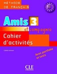 Amis et compagnie 3: Cahier d´activités - Samson Colette