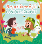 Nejoblíbenější písničky a říkanky - Kolektiv