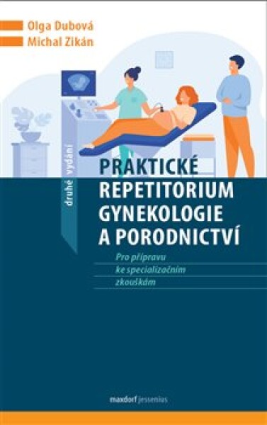 Praktické repetitorium gynekologie porodnictví,