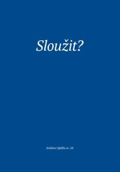 Sloužit?