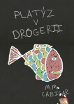 Platýz v drogerii - M. M. Cabicar