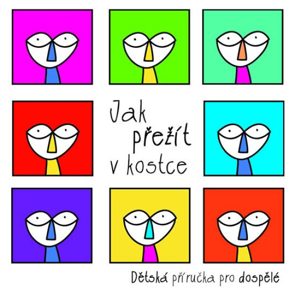 Jak přežít kostce
