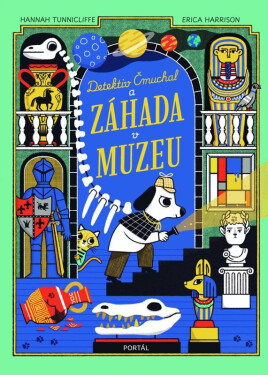 Detektiv Čmuchal a záhada v muzeu - Hannah Tunnicliffe