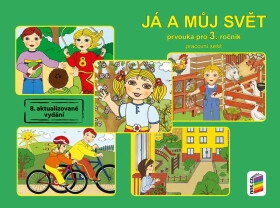 Já a můj svět 3 - prvouka (pracovní sešit) - Věra Štiková