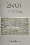Život je bezva Karel Duda