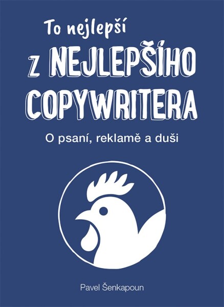 To nejlepší Nejlepšího copywritera