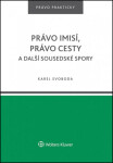 Právo imisí, Právo cesty další sousedské spory.