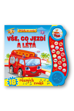 Vše, co jezdí létá