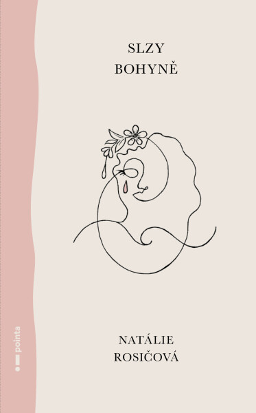 Slzy bohyně - Natálie Rosičová