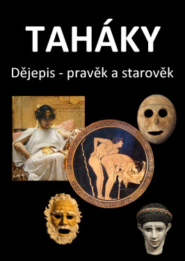 Taháky - Dějepis - pravěk a starověk - Fejk Fejkal