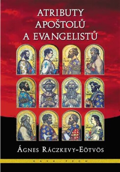 Atributy apoštolů evangelistů Ágnes Ráczkevy-Eötvös