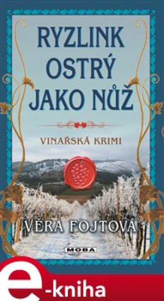 Ryzlink ostrý jako nůž - Věra Fojtová e-kniha