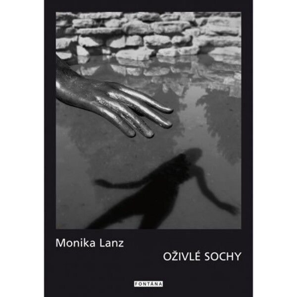 Oživlé sochy - Monika Lanz