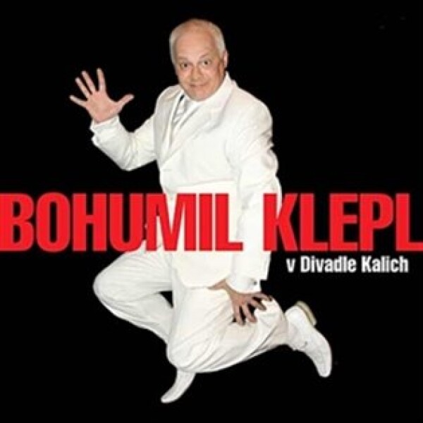 Bohumil Klepl v divadle Kalich