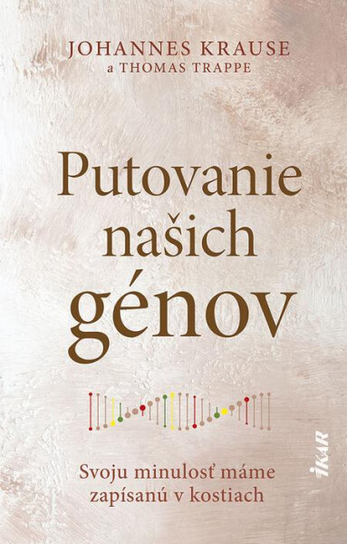 Putovanie našich génov - Johannes Krause