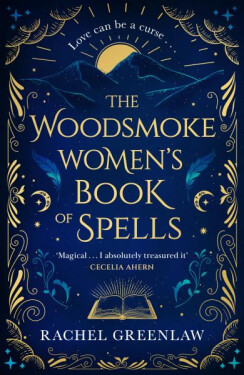 The Woodsmoke Women´s Book of Spells - Rachel Greenlaw