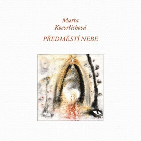 Předměstí nebe - Marta Kocvrlichová