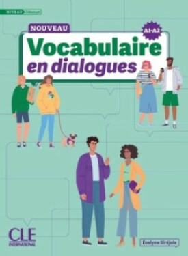 Le nouveau vocabulaire en dialogues Niveau débutant - Evelyne Siréjols