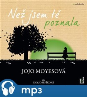 Než jsem tě poznala, mp3 - Jojo Moyesová