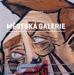 Městská galerie - Martin Reiner