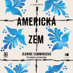 Americká zem (audiokniha) - Jeanine Cummins