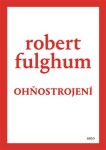 Ohňostrojení Robert Fulghum